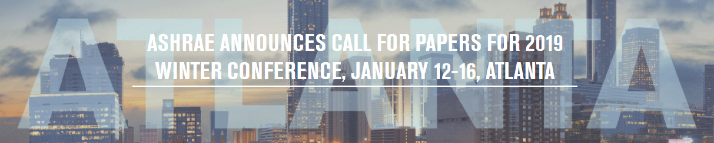 ASHRAE Announces Call for Papers for 2019 Winter Conference, January 12-16, Atlanta