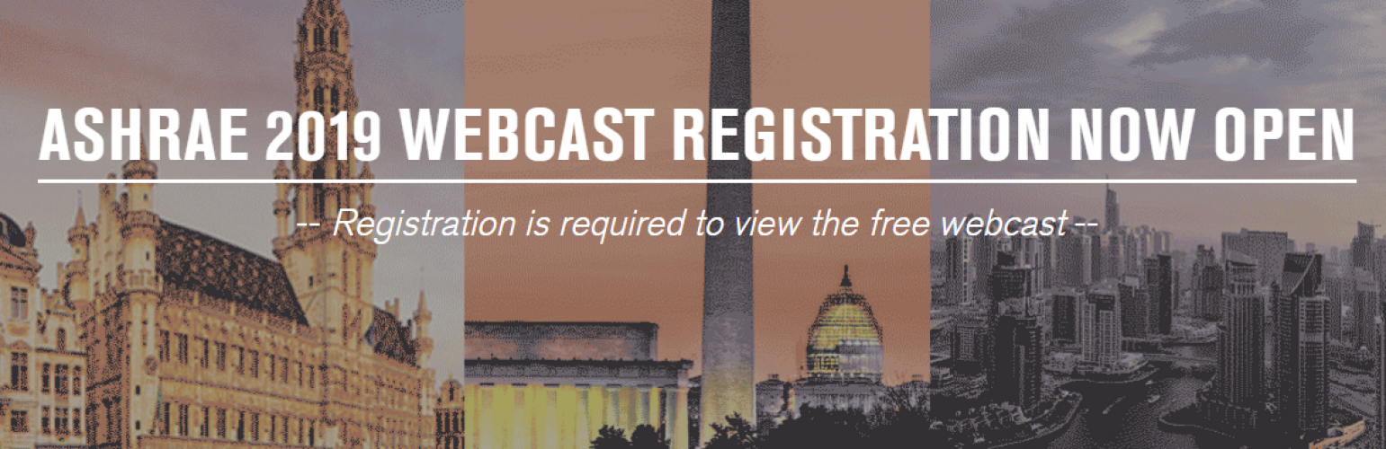 ASHRAE 2019 Webcast Registration Now Open