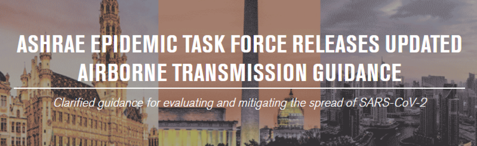 ASHRAE Epidemic Task Force Releases Updated Airborne Transmission Guidance
