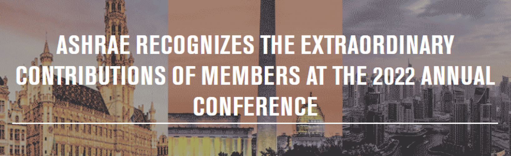 ASHRAE Recognizes the Extraordinary Contributions of Members at the 2022 Annual Conference
