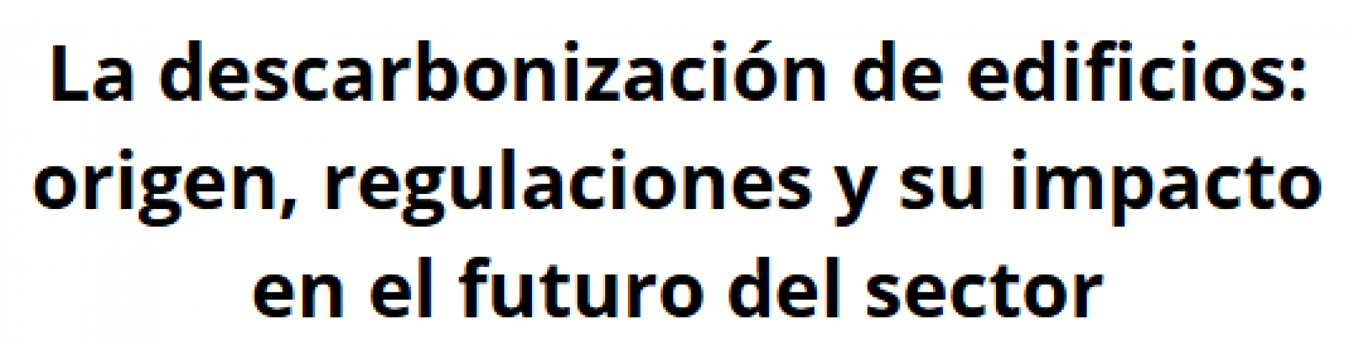 descarbonizacin-de-edificios:-tendencias-y-futuro