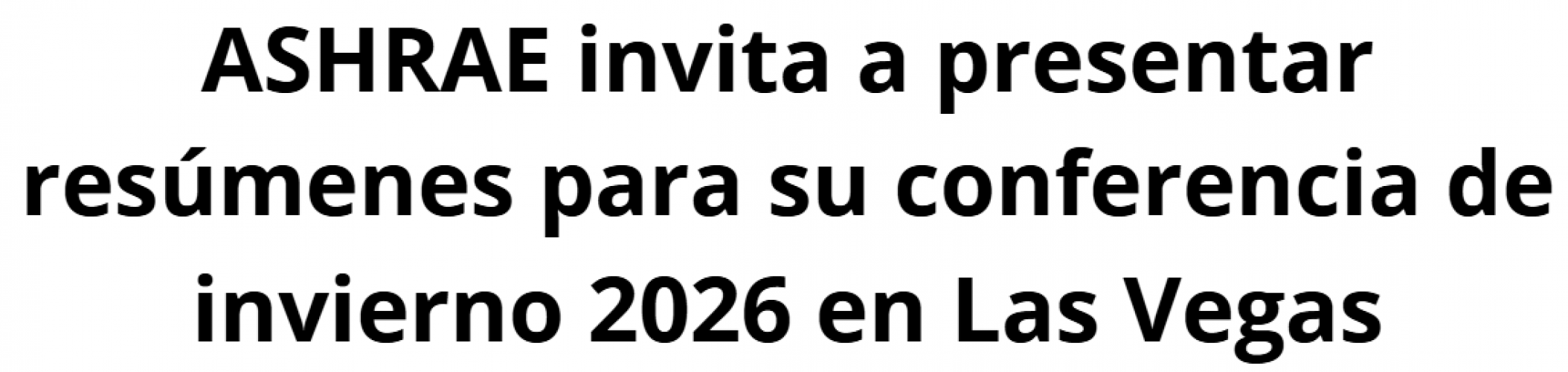 Convocatoria abierta: conferencia ASHRAE 2026