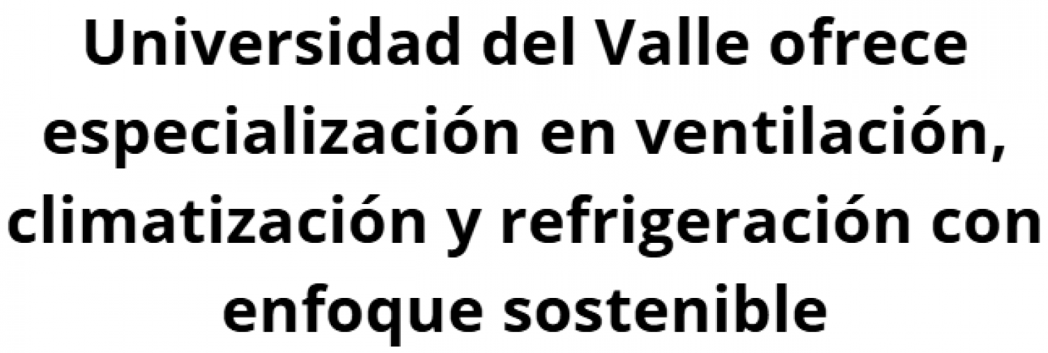Especialización en VCR en la Universidad del Valle