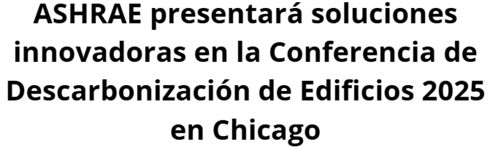 conferencia-ashrae-2025:-soluciones-para-la-descarbonizacin-de-edificios