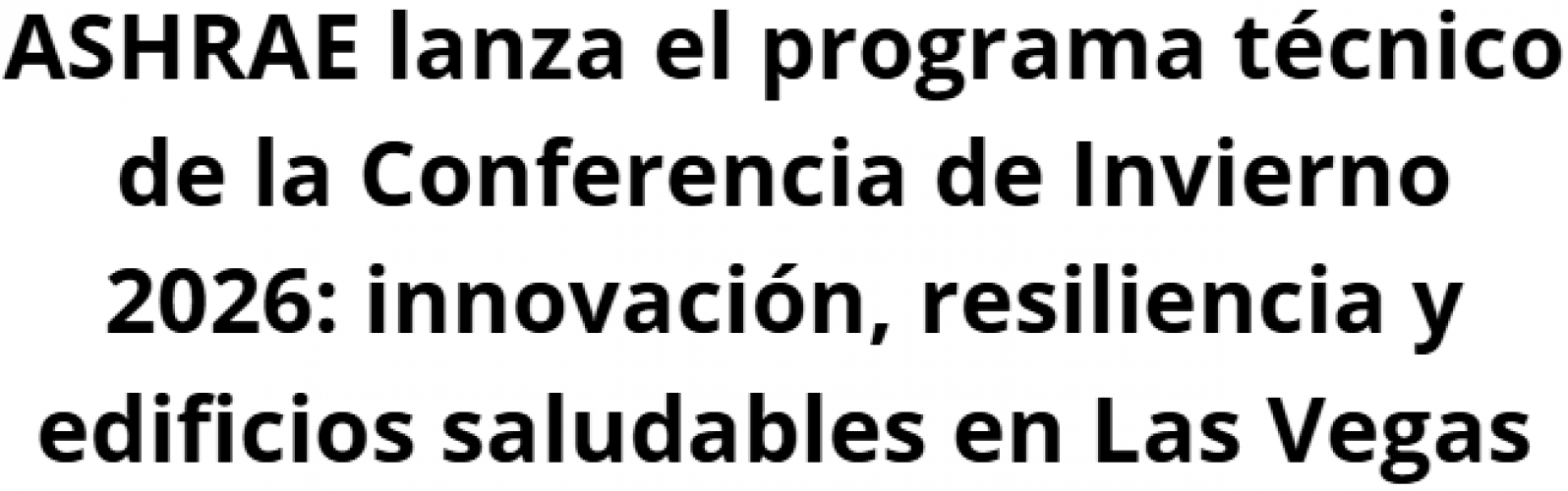 ashrae-2026:-innovacin-y-sostenibilidad-en-las-vegas